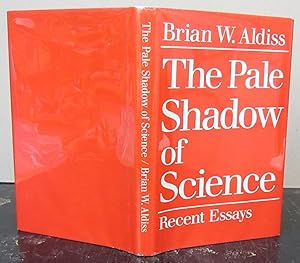 Seller image for The Pale Shadow of Science; Recent Essays for sale by Midway Book Store (ABAA)