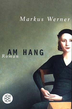 Seller image for Am Hang : Roman. Fischer ; (Nr 16467) for sale by books4less (Versandantiquariat Petra Gros GmbH & Co. KG)