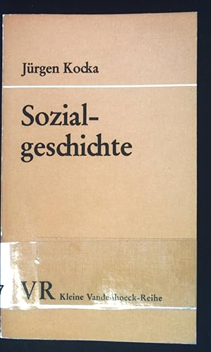 Seller image for Sozialgeschichte : Begriff, Entwicklung, Probleme. Kleine Vandenhoeck-Reihe ; 1434 for sale by books4less (Versandantiquariat Petra Gros GmbH & Co. KG)
