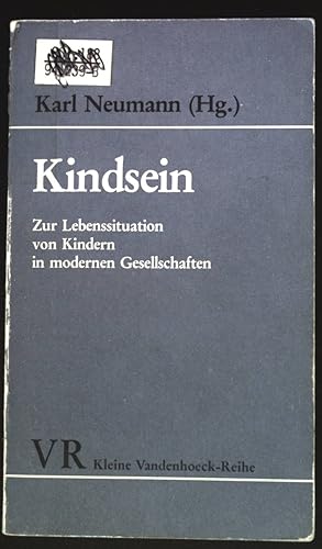 Bild des Verkufers fr Kindsein : zur Lebenssituation von Kindern in modernen Gesellschaften. Kleine Vandenhoeck-Reihe ; 1475 zum Verkauf von books4less (Versandantiquariat Petra Gros GmbH & Co. KG)