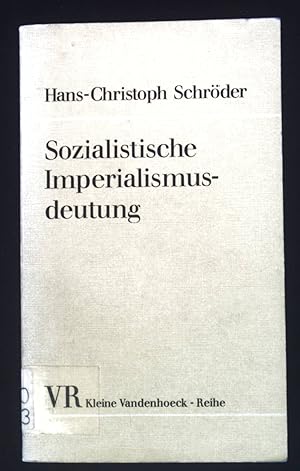 Bild des Verkufers fr Sozialistische Imperialismusdeutung : Studien zu ihrer Geschichte. Kleine Vandenhoeck-Reihe ; 375 zum Verkauf von books4less (Versandantiquariat Petra Gros GmbH & Co. KG)