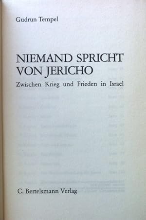 Seller image for Niemand spricht von Jericho : zwischen Krieg u. Frieden in Israel. for sale by books4less (Versandantiquariat Petra Gros GmbH & Co. KG)