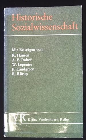 Seller image for Historische Sozialwissenschaft : Beitr. zur Einf. in d. Forschungspraxis. Kleine Vandenhoeck-Reihe ; 1431 for sale by books4less (Versandantiquariat Petra Gros GmbH & Co. KG)