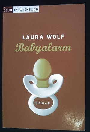 Seller image for Babyalarm : Roman. Club-Taschenbuch for sale by books4less (Versandantiquariat Petra Gros GmbH & Co. KG)