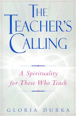 Imagen del vendedor de The Teacher's Calling: A Spirituality for Those Who Teach (Paperback or Softback) a la venta por BargainBookStores