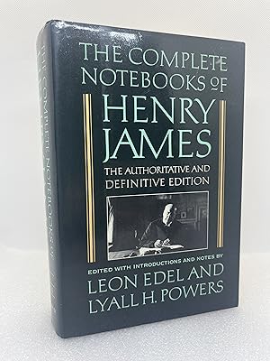 Seller image for The Complete Notebooks of Henry James: The Authoritative and Definitive Edition (First Edition) for sale by Dan Pope Books