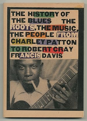 Bild des Verkufers fr The History of the Blues zum Verkauf von Between the Covers-Rare Books, Inc. ABAA