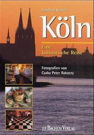 Bild des Verkufers fr Kln. Eine kulinarische Reise zum Verkauf von Buchhandlung Loken-Books