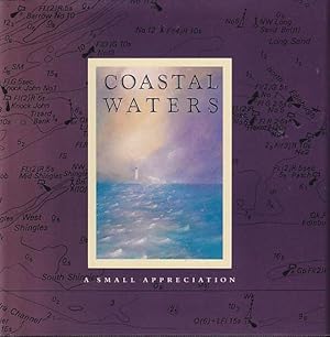 Seller image for COASTAL WATERS: A Small Appreciation for sale by Jean-Louis Boglio Maritime Books