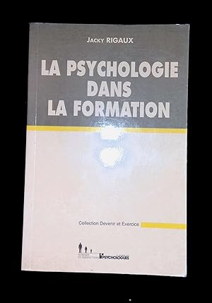 Bild des Verkufers fr La psychologie dans la formation zum Verkauf von LibrairieLaLettre2