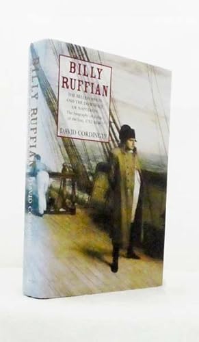 Seller image for Billy Ruffian. The Bellerophon and the Downfall of Napoleon for sale by Adelaide Booksellers