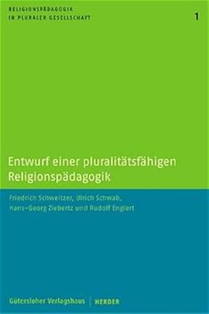 Bild des Verkufers fr Entwurf einer pluralittsfhigen Religionspdagogik. Reihe Religionspdagogik in pluraler Gesellschaft Bd.1. Friedrich Schweitzer . zum Verkauf von Antiquariat Mander Quell