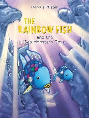 Bild des Verkufers fr Rainbow Fish and the Sea Monster\ s Cave. Der Regenbogenfisch hat keine Angst mehr, engl. Ausgabe zum Verkauf von moluna