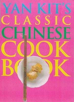 Seller image for Yan-Kits Classic Chinese Cookbook (DK Living) for sale by WeBuyBooks
