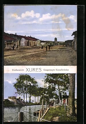 Carte postale Xures, Dorfansicht, Gesprengte Kanalbrücke