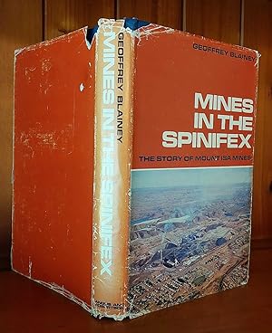 Seller image for MINES IN THE SPINIFEX The Story of Mount Isa Mines for sale by M. & A. Simper Bookbinders & Booksellers