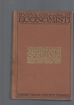 Immagine del venditore per Mercato monetario. Vol. 8^ della nuova collana di economisti stranieri e italiani. venduto da librisaggi