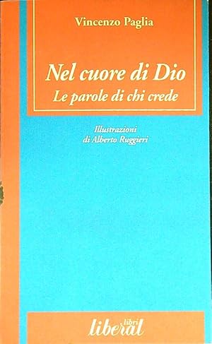 Immagine del venditore per Nel cuore di Dio Le parole di chi crede venduto da Librodifaccia