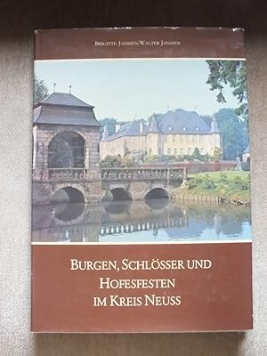 Bild des Verkufers fr Burgen, Schlsser und Hofesfesten im Kreis Neuss. zum Verkauf von Antiquariat Sasserath