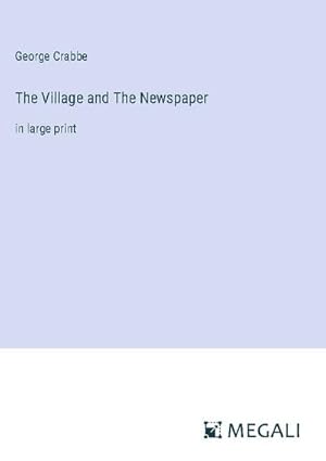 Seller image for The Village and The Newspaper for sale by BuchWeltWeit Ludwig Meier e.K.