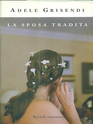 Bild des Verkufers fr La sposa tradita zum Verkauf von Librodifaccia