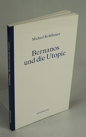 Image du vendeur pour Bernanos und die Utopie. mis en vente par Antiquariat Dorner