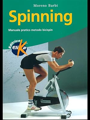Bild des Verkufers fr Spinning - manuale pratico metodo bicispin zum Verkauf von Librodifaccia
