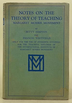 Seller image for Notes on the Theory of Teaching Margaret Morris Movement for sale by Leakey's Bookshop Ltd.