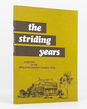 Imagen del vendedor de The Striding Years. A History of the Minlaton District Council Area a la venta por Michael Treloar Booksellers ANZAAB/ILAB