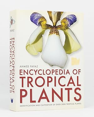 Imagen del vendedor de Encyclopedia of Tropical Plants. Identification and Cultivation of over 3000 Tropical Plants a la venta por Michael Treloar Booksellers ANZAAB/ILAB