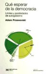 Qué esperar de la democracia: límites y posibilidades del autogobierno