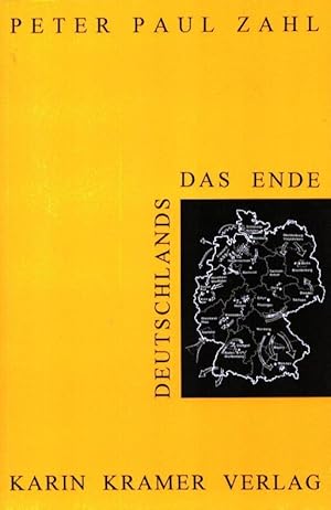 Das Ende Deutschlands. Roman. (1. Aufl. ).