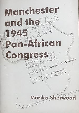 Bild des Verkufers fr Manchester and the 1945 Pan-African Congress zum Verkauf von LimitedBooks