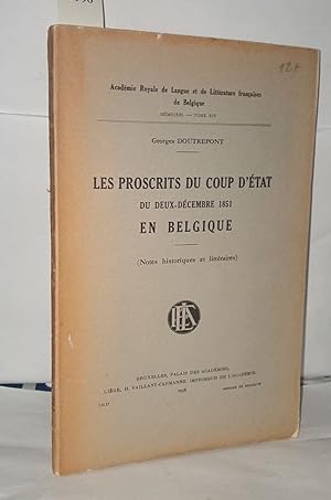 Image du vendeur pour Les proscrits du coup d'tat du deux dcembre 1851 en Belgique (notes historiques et littraires) mis en vente par Librairie Albert-Etienne
