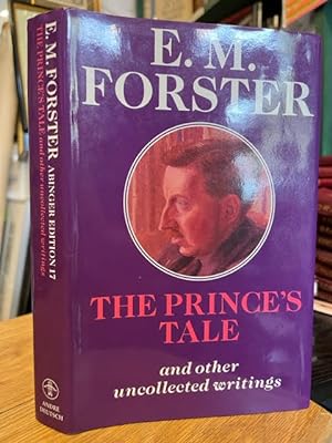 Bild des Verkufers fr The Prince's Tale and Other Uncollected Writings zum Verkauf von Foster Books - Stephen Foster - ABA, ILAB, & PBFA