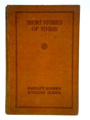Bild des Verkufers fr Short Stories of To-Day zum Verkauf von World of Rare Books