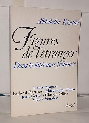 Imagen del vendedor de Figures de l'tranger dans la littrature franaise a la venta por Librairie Albert-Etienne