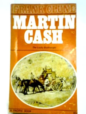 Bild des Verkufers fr Martin Cash: The Lucky Bushranger zum Verkauf von World of Rare Books