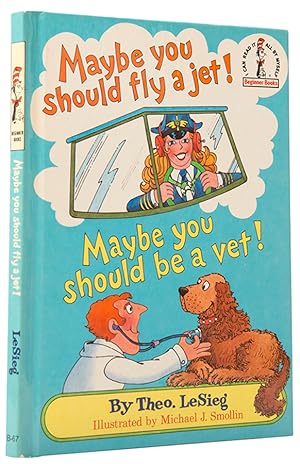 Seller image for Maybe You Should Fly a Jet! Maybe You Should Be a Vet! for sale by Shapero Rare Books