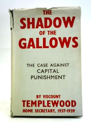 Bild des Verkufers fr The Shadows Of The Gallows. zum Verkauf von World of Rare Books