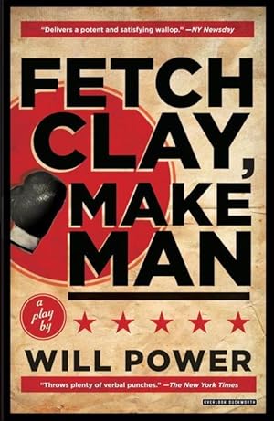 Bild des Verkufers fr Fetch Clay, Make Man: A Play zum Verkauf von moluna