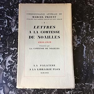 Lettres à la Comtesse de NOAILLES 1904 - 1919