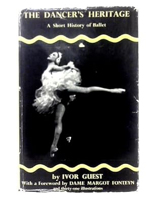 Seller image for The Dancer's Heritage: A Short History of Ballet for sale by World of Rare Books