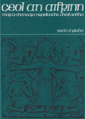 Seller image for Ceol an Aifrinn mar a chantar i nGaeltacht Ch?il Aodha for sale by Kennys Bookshop and Art Galleries Ltd.