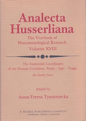 Analecta Husserliana : The Yearbook of Phenomenological Reasearch Volume XVIII : The Existential ...