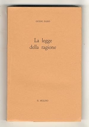 Seller image for La legge della ragione. for sale by Libreria Oreste Gozzini snc
