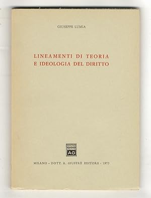 Imagen del vendedor de Lineamenti di teoria e ideologia del diritto. a la venta por Libreria Oreste Gozzini snc