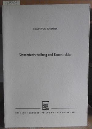 Seller image for Standortentscheidung und Raumstruktur. for sale by Versandantiquariat Trffelschwein