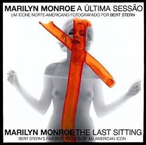 Seller image for Marilyn Monroe: The Last Sitting; Bert Stern's Favourite Photos of an American Icon for sale by Lirolay