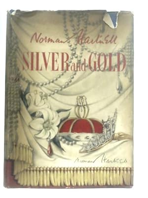 Seller image for Silver and Gold for sale by World of Rare Books